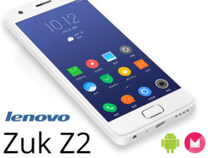 Lenovo Zuk Z2 – un Snapdragon 820 à partir de 150€ [+vidéo] [Unlock ROM Google]